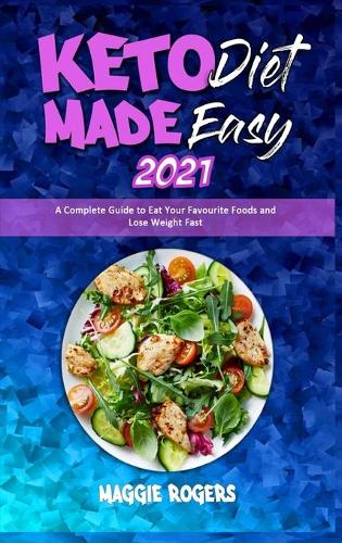 Keto Diet Made Easy 2021