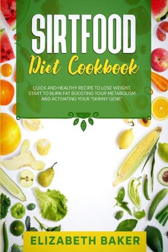 Sirtfood Diet Cookbook