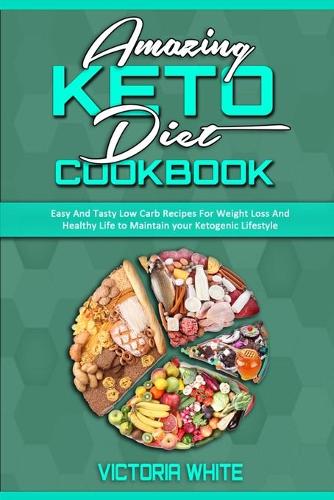 Amazing Keto Diet Cookbook