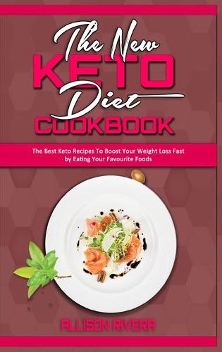 The New Keto Diet Cookbook