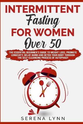 Intermittent Fasting for Women Over 50