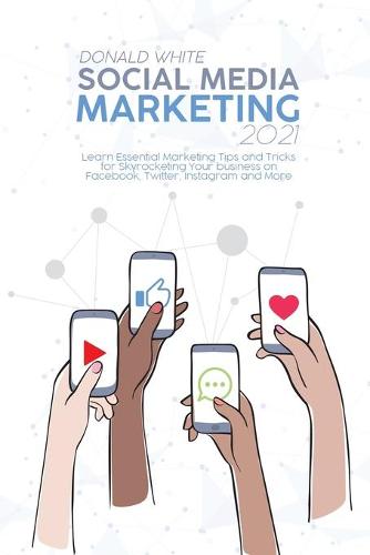 Social Media Marketing 2021