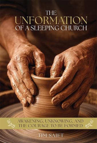 The Unformation of The Sleeping Church