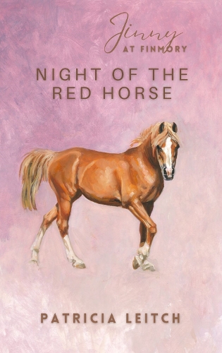 Night of the Red Horse (Jinny at Finmory 4)