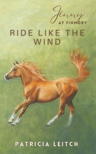 Ride Like the Wind (Jinny at Finmory 8)