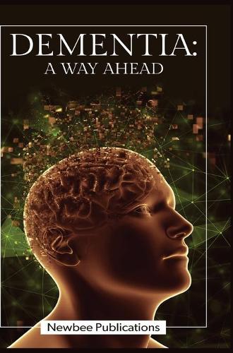 Dementia - A Way Ahead