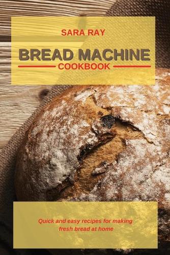 Bread Machine Cookbook