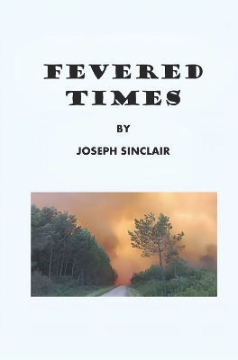 Fevered Times