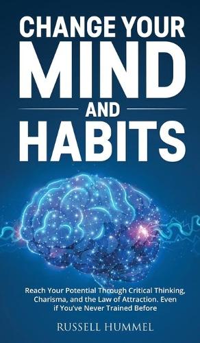 Change Your Mind and Habits
