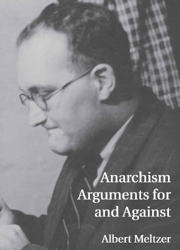 Anarchism Arguments for and Against