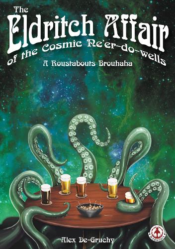 The Eldritch Affair of the Cosmic Ne’er-do-wells