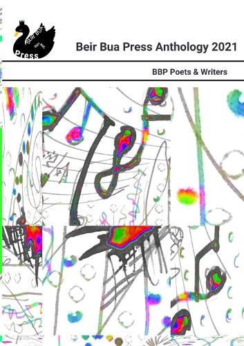 The Luas is Free. Beir Bua Press 2021 Anthology