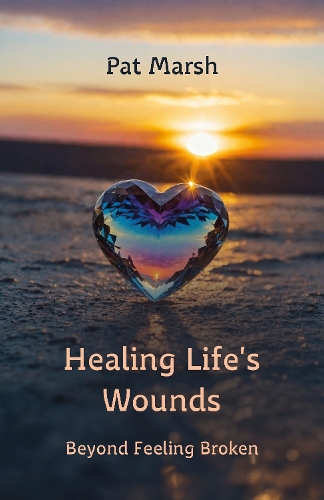 Healing Life's Wounds