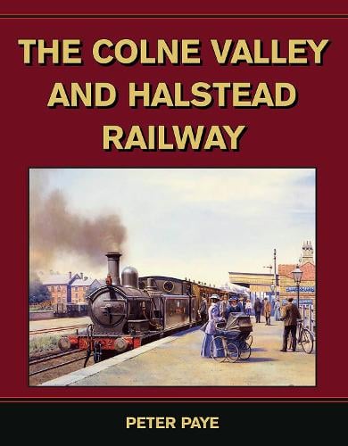 The Colne Valley and Halstead Railway