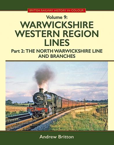 Warwickshire Western Region Lines Part Two