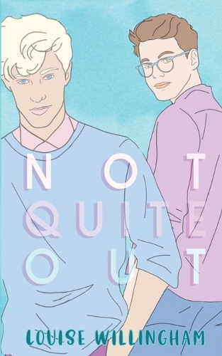 Not Quite Out