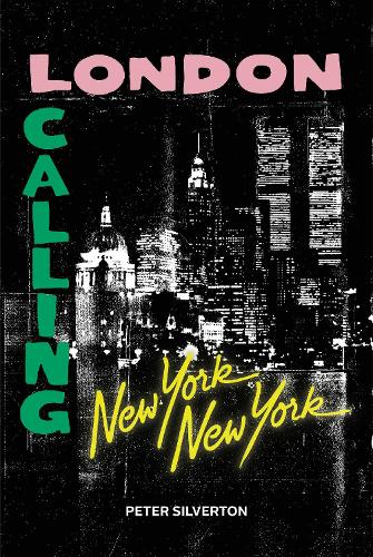 London Calling New York New York