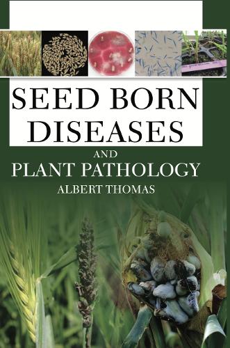Seed Born Diseases and Plant Pathology