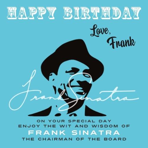 Happy Birthday—Love, Frank