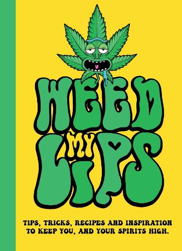 Weed My Lips
