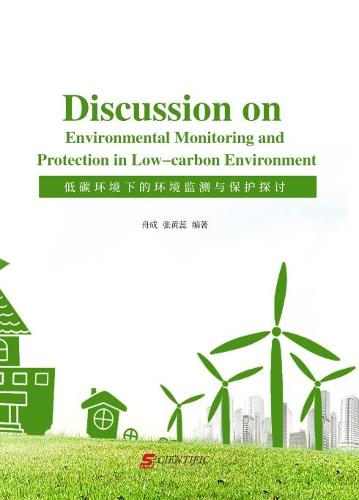 Discussion on Environmental  Monitoring and Protection in  Low-carbon Environment