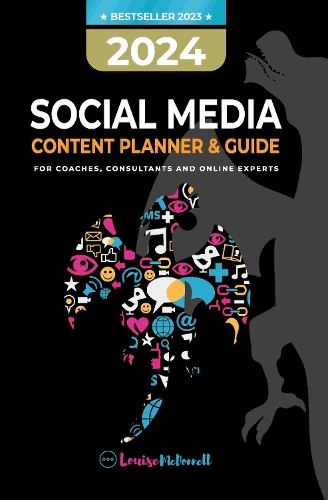 2024 Social Media Content Planner and Guide for Coaches, Consultants & Online Experts