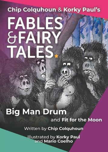 Big Man Drum and Fit for the Moon