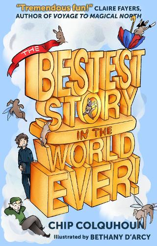 The Bestest Story in the World… Ever!