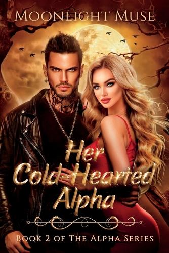 Her Cold-Hearted Alpha