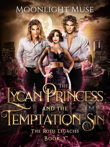 The Lycan Princess and the Temptation of Sin