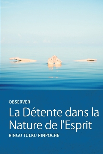 Observer La Détente dans la Nature de l'Esprit
