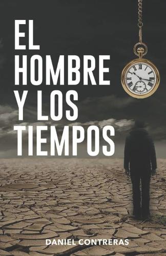 El hombre y los tiempos