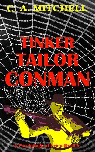 Tinker Tailor Conman