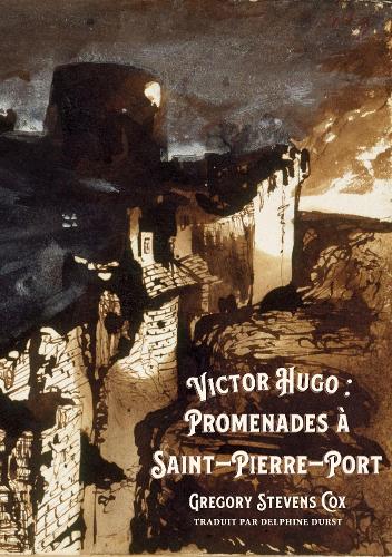 Victor Hugo : Promenades à Saint-Pierre-Port