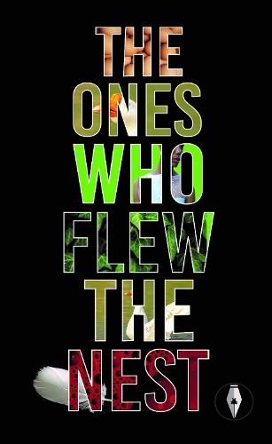 The Ones Who Flew The Nest