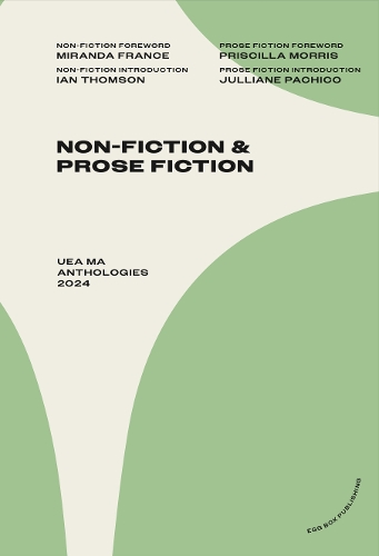 UEA MA Non-Fiction & Prose Fiction Anthology 2024