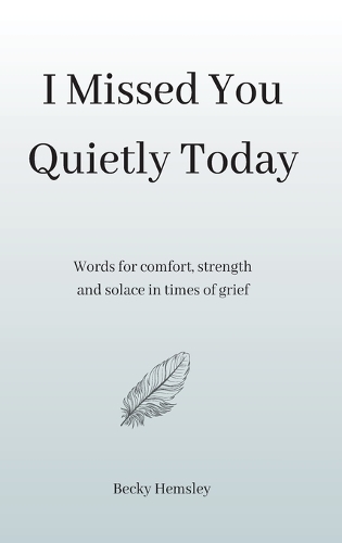 I Missed You Quietly Today