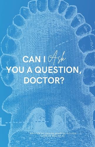 Can I Ask You A Question, Doctor?