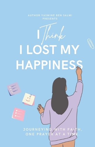 I Think I Lost My Happiness