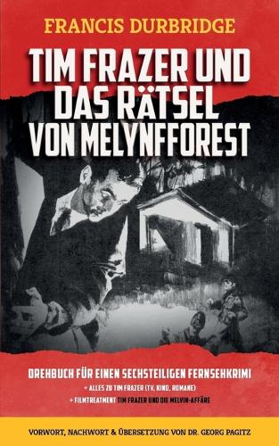Tim Frazer und das Rätsel von Melynfforest