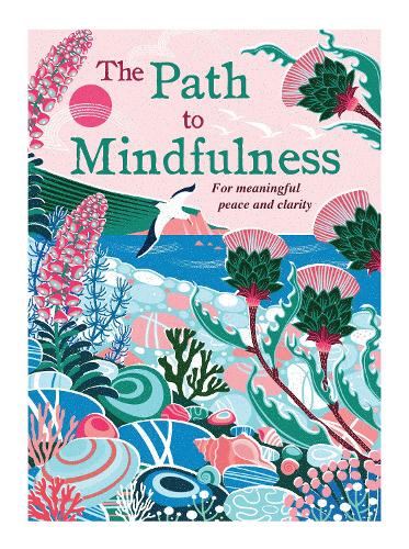 The Path To Mindfulness