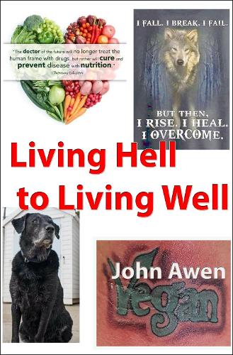 Living Hell to Living Well