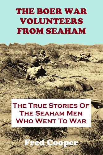 The Boer War Volunteers from Seaham