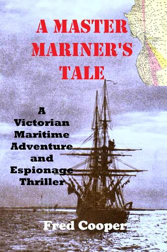 A Master Mariner's Tale