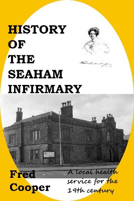 History of the Seaham Infirmary