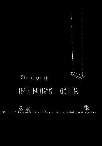 The Story of Piney Gir