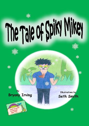 The Tale of Spiky Mikey