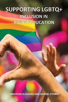 Supporting LGBTQ+ Inclusion in Higher Education