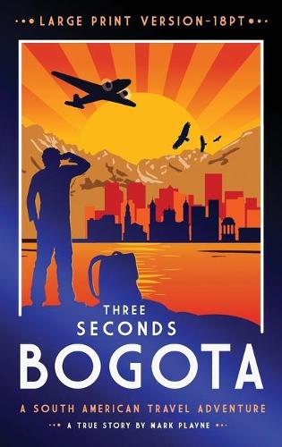 3 Seconds in Bogota