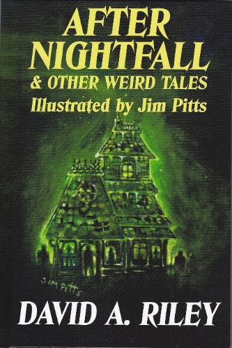 After Nightfall & Other Weird Tales